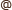 @